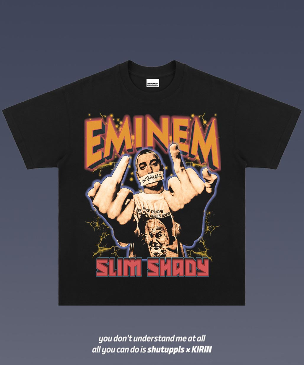 SHUTUPPLS EMINEM TEE 3.17