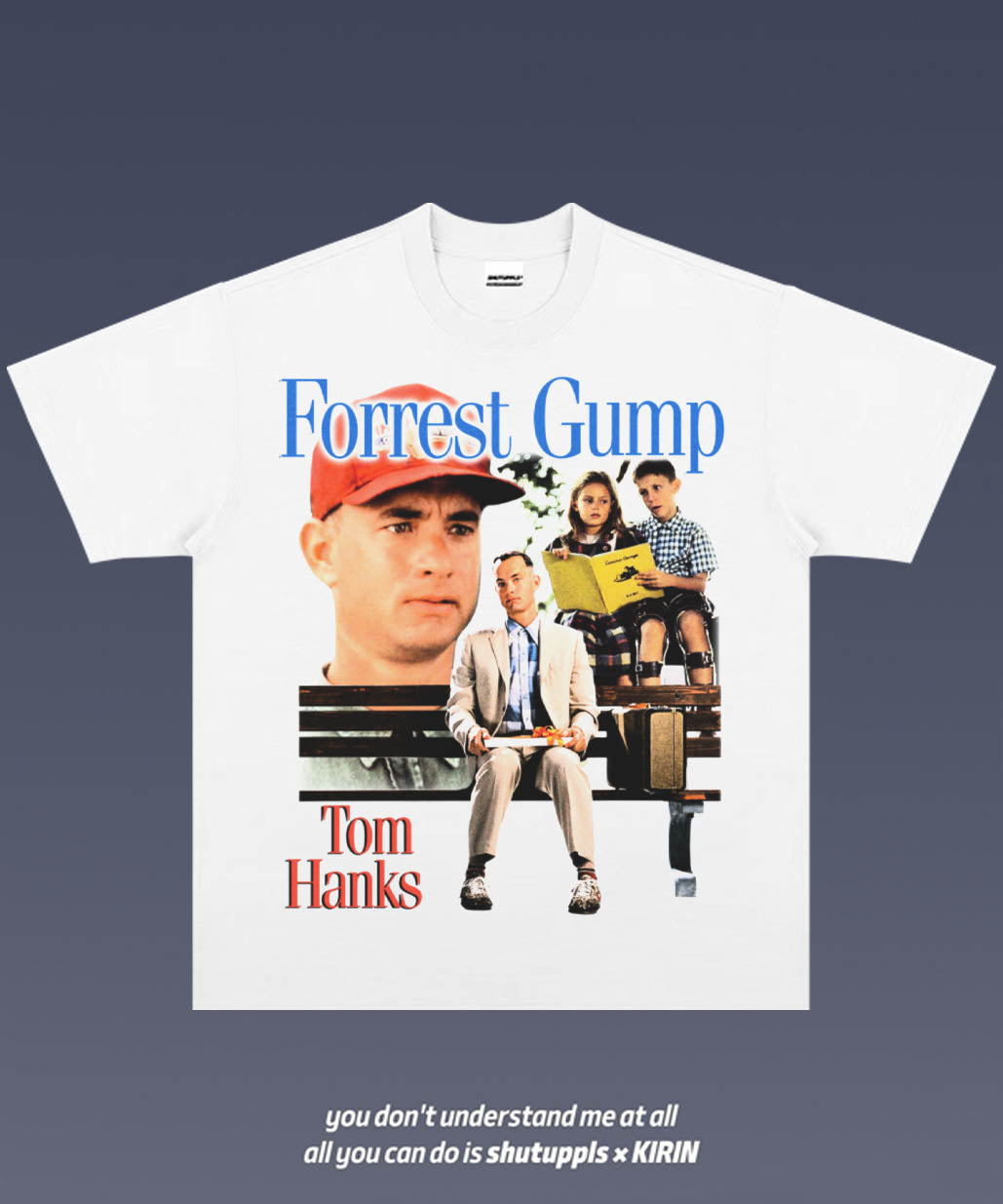 SHUTUPPLS Forrest Gump 1.0