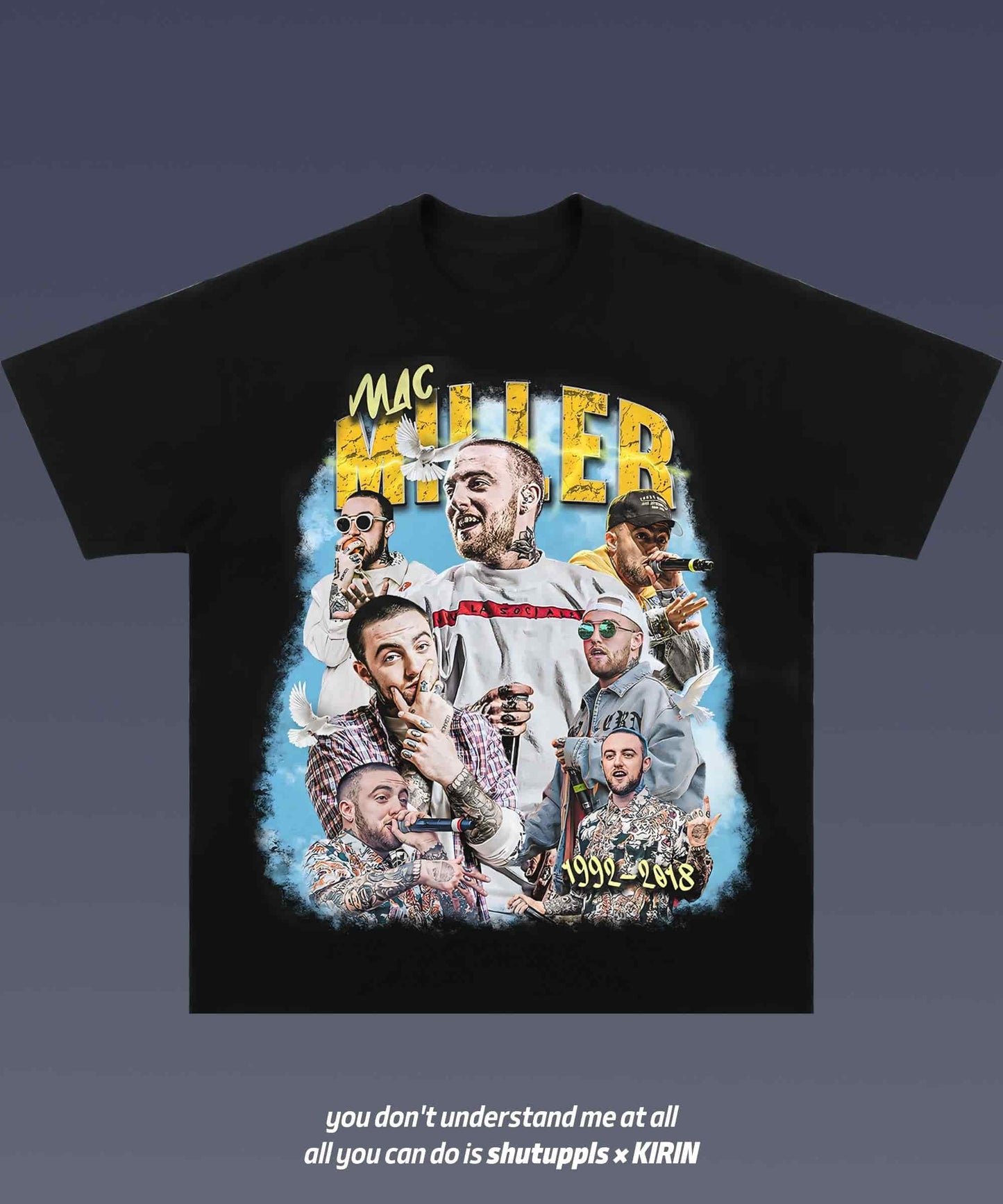 SHUTUPPLS MAC MILLER 1.1