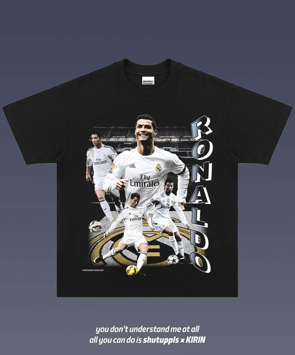 SHUTUPPLS RONALDO TEE 2.3