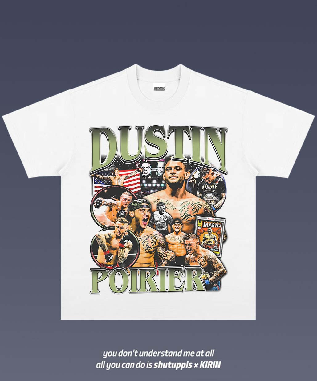 SHUTUPPLS DUSTIN POIRIER TEE 1.0