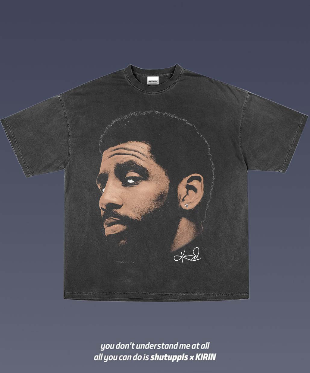 SHUTUPPLS KYRIE IRVING TEE 5.2