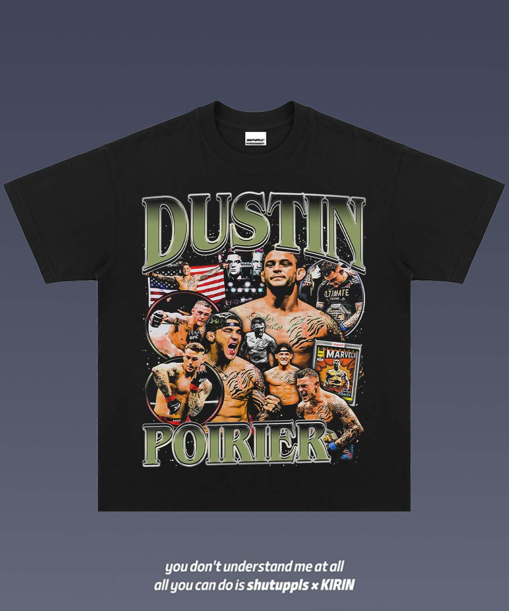 SHUTUPPLS DUSTIN POIRIER TEE 1.0