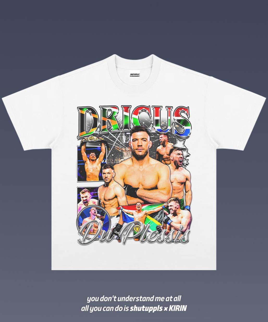 SHUTUPPLS DRICUS DU PLESSIS TEE 1.0