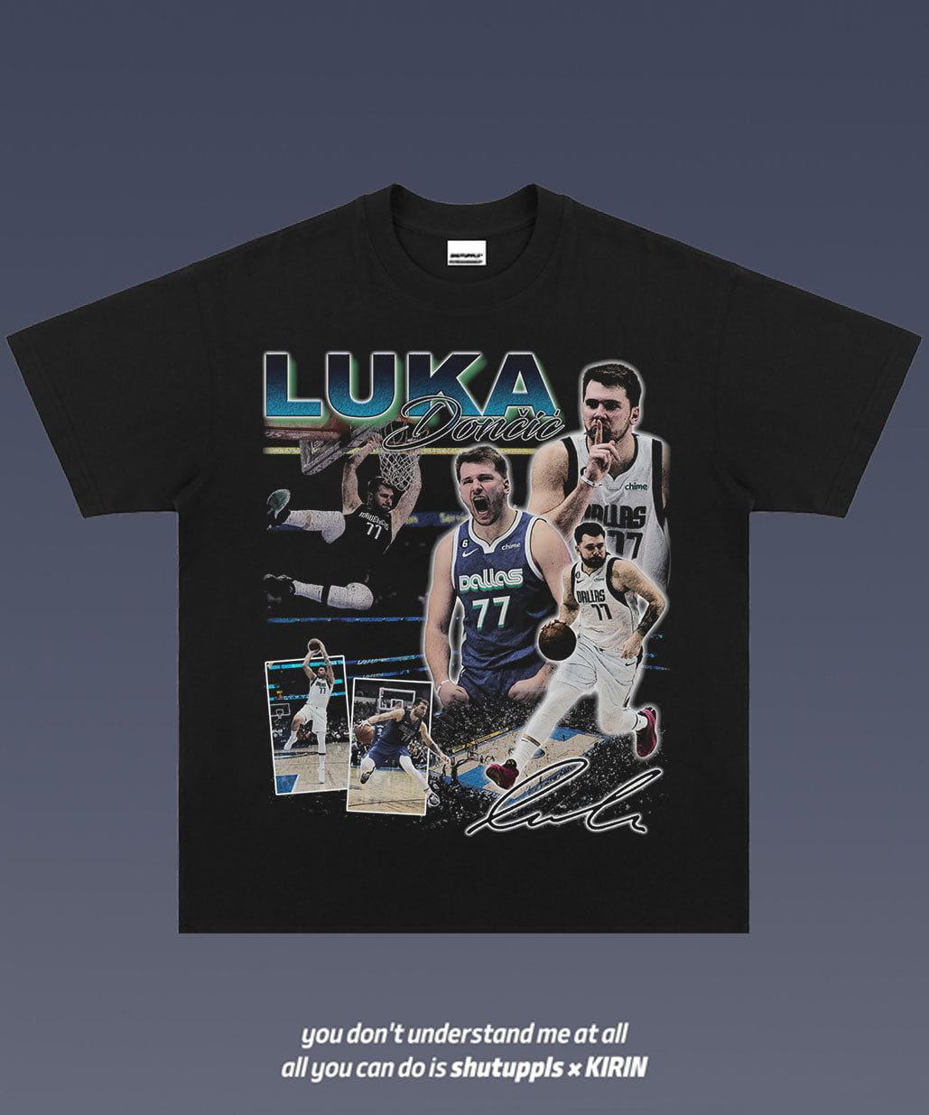 SHUTUPPLS LUKA DONCIC TEE 3.9