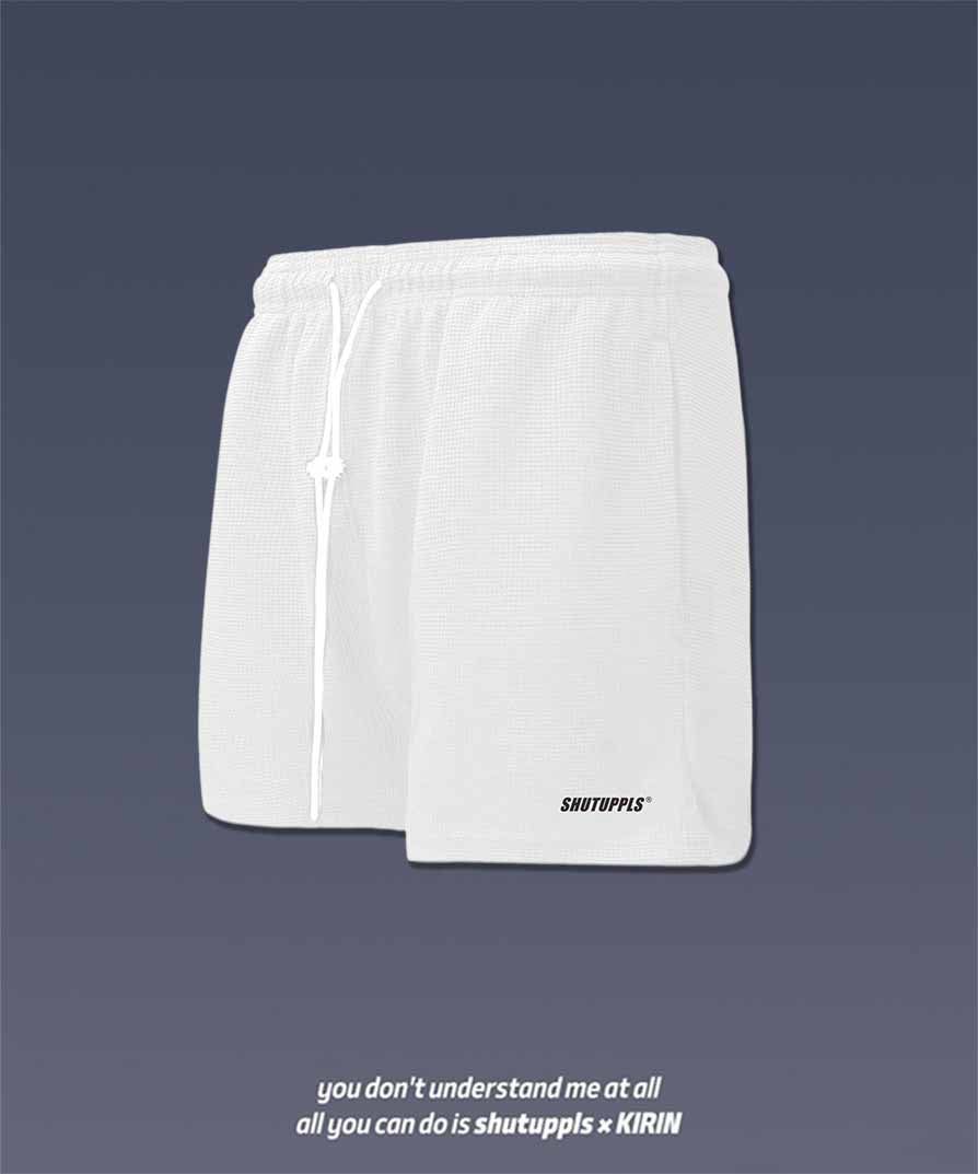SHUTUPPLS SHORTS