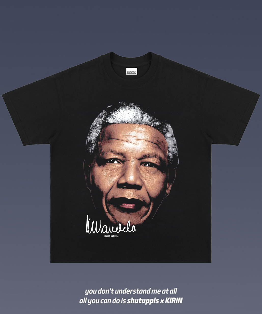 SHUTUPPLS Nelson Mandela 1.0