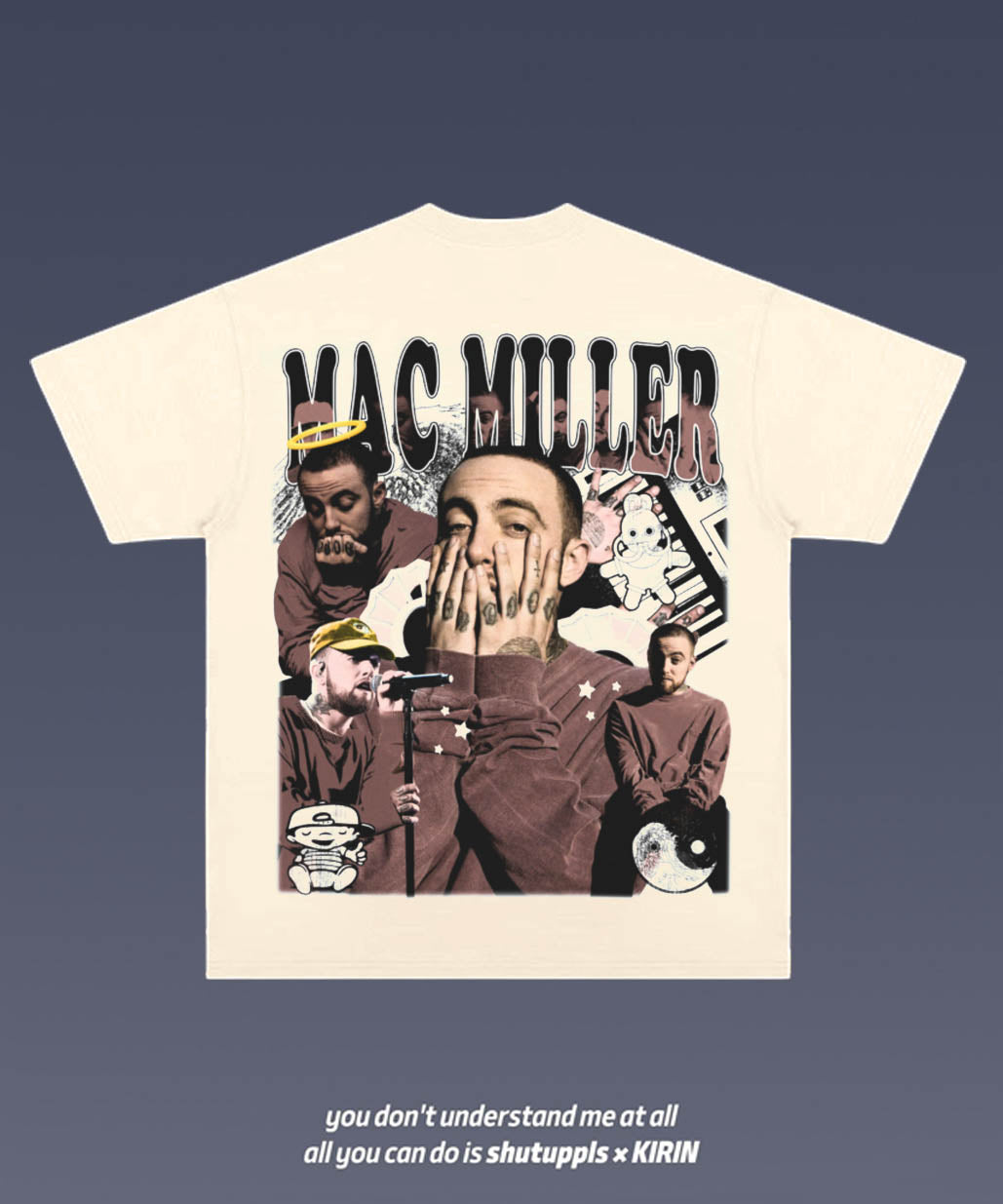 SHUTUPPLS MAC MILLER 3.6