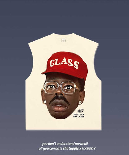 DON'T TAP THE GLASS/ TYLER TANK 1.1