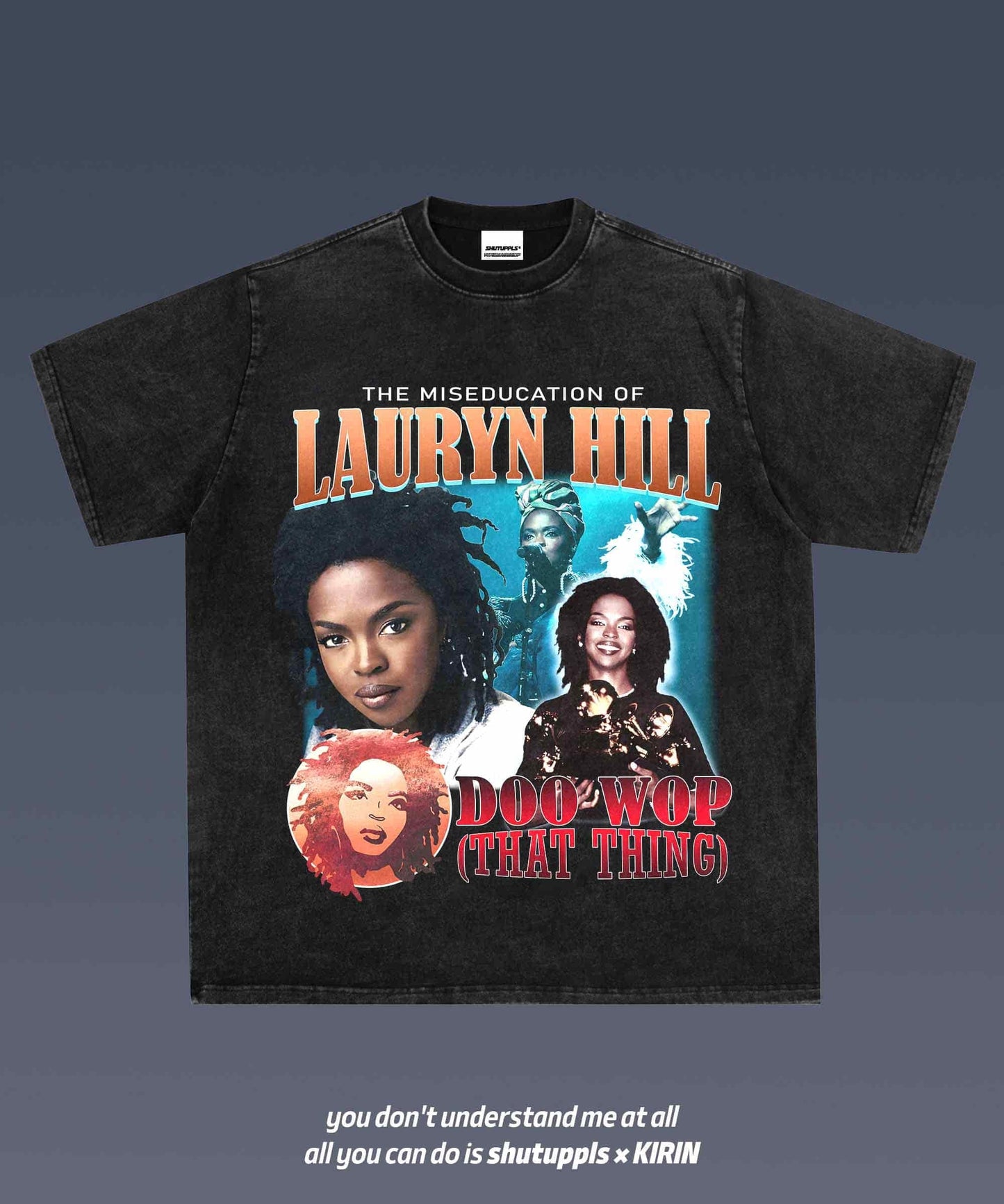SHUTUPPLS LAURYN HILL 1.0