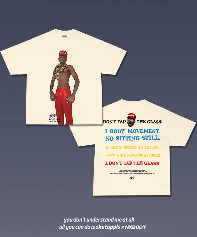 DON'T TAP THE GLASS/ TYLER 1.3