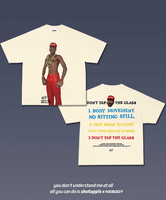 DON'T TAP THE GLASS/ TYLER 1.3