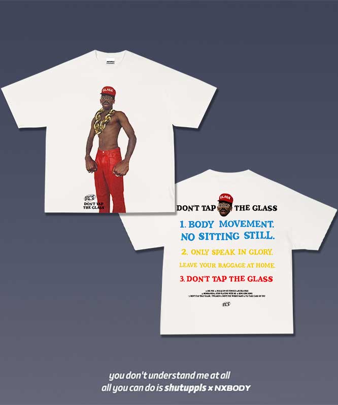 DON'T TAP THE GLASS/ TYLER 1.3