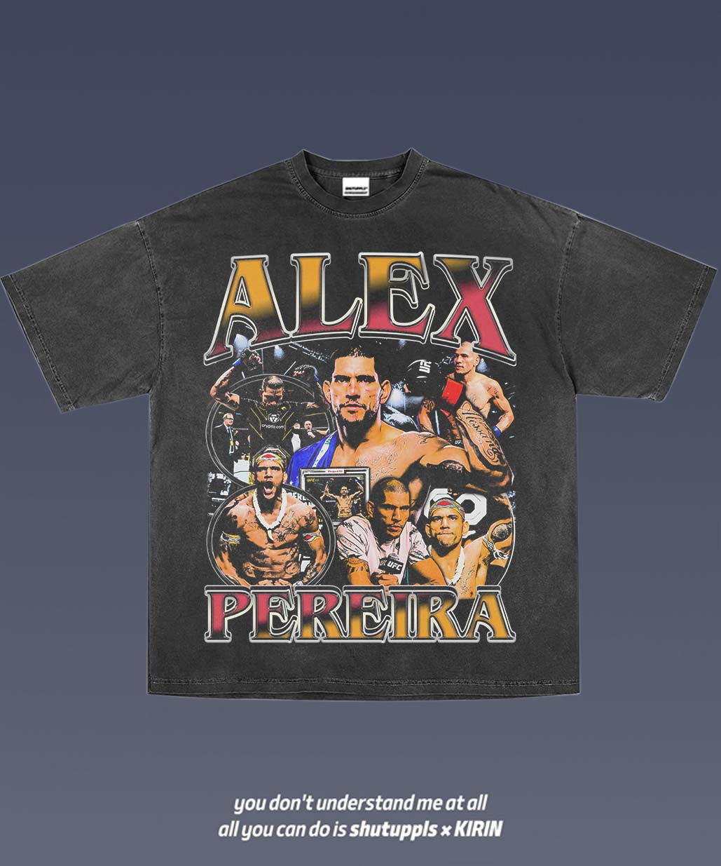 SHUTUPPLS ALEX PEREIRA TEE 1.1