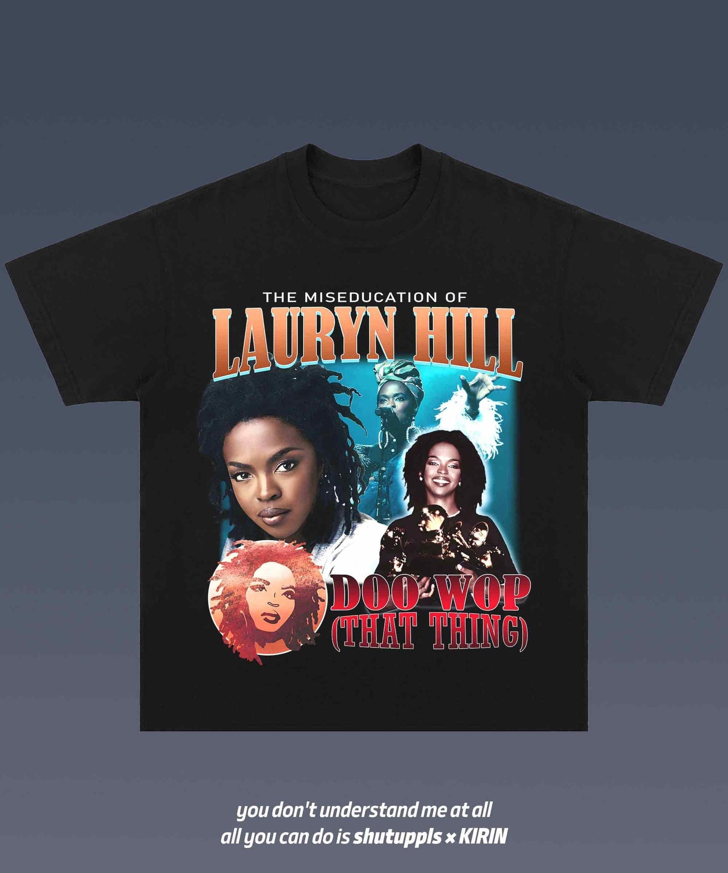 SHUTUPPLS LAURYN HILL 1.0