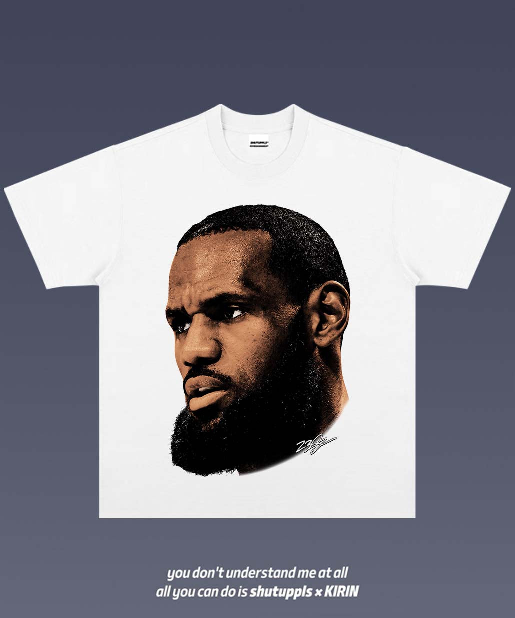 SHUTUPPLS LEBRON JAMES TEE 10.28