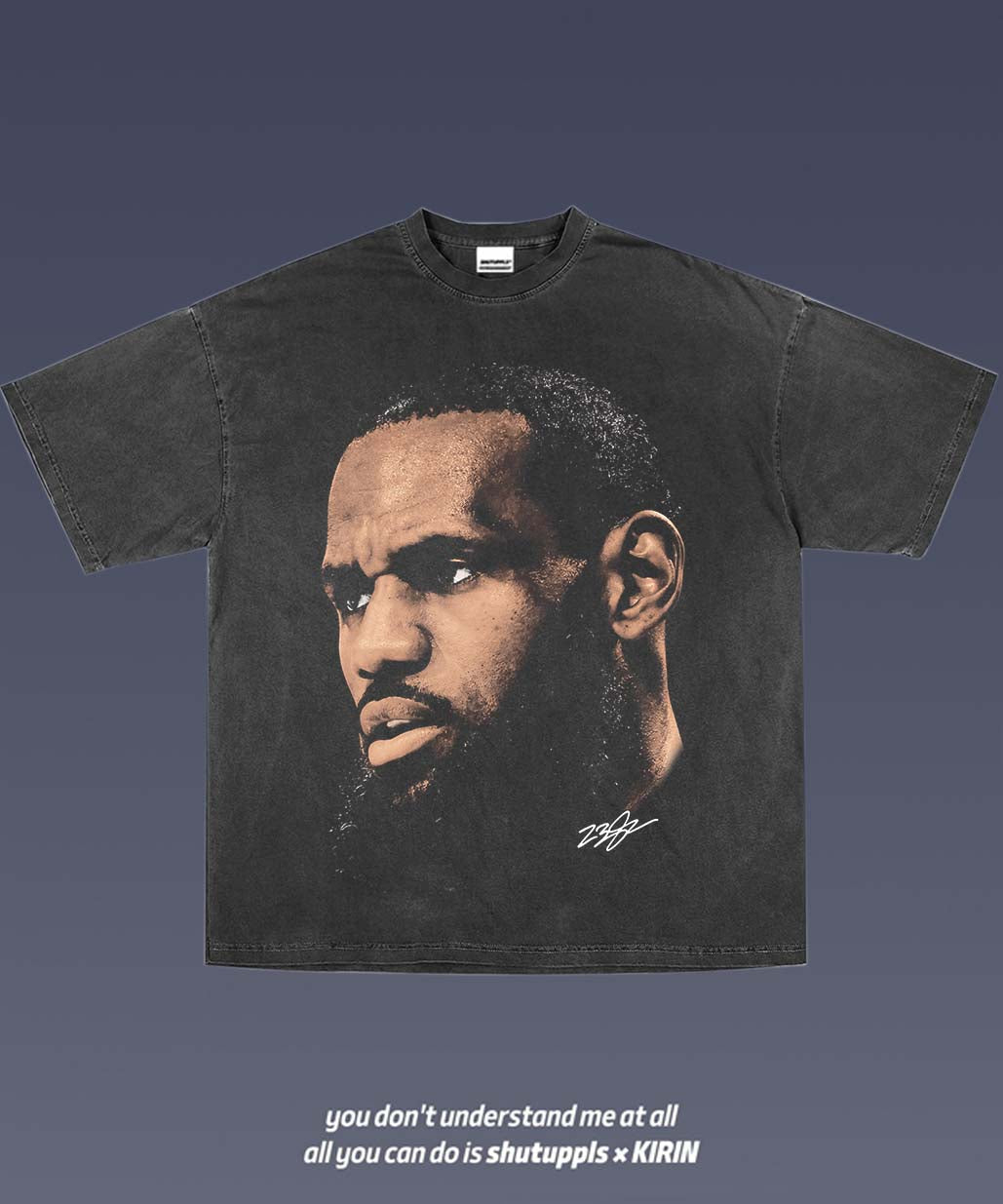 SHUTUPPLS LEBRON JAMES TEE 10.28