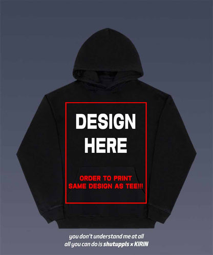 ORDER TO PRINT SAME DESIGN AS TEE ON HOODIES