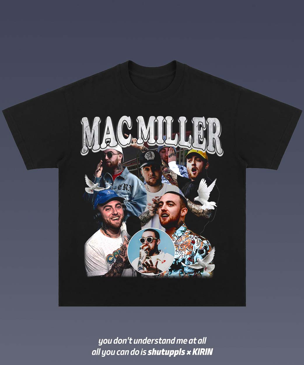 SHUTUPPLS MAC MILLER 2.3