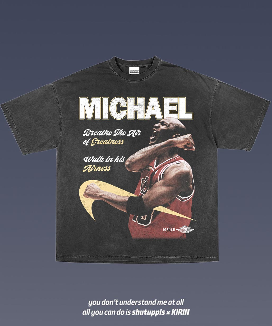 SHUTUPPLS MICHAEL JORDAN TEE 12.39