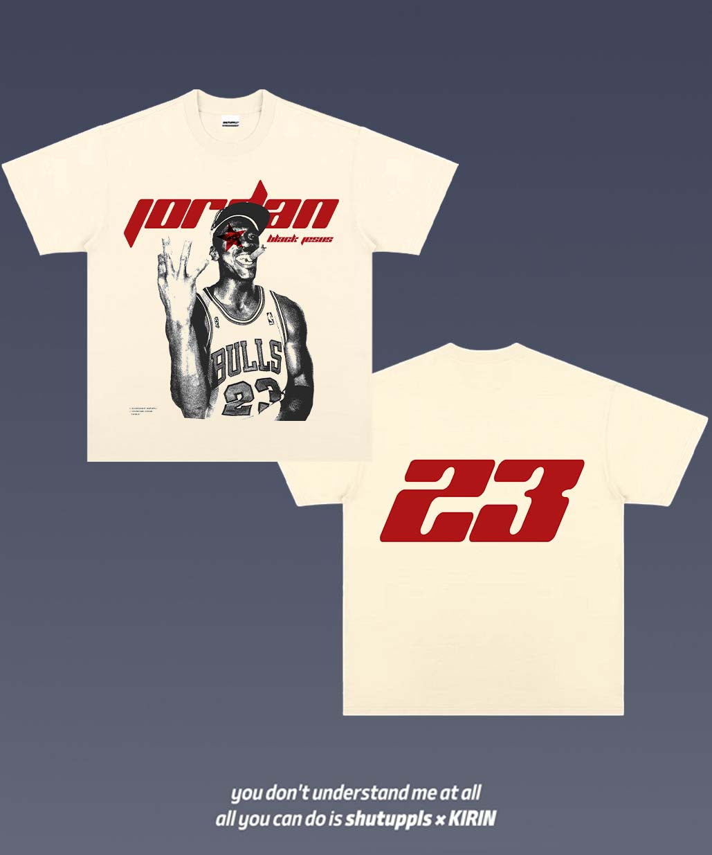 SHUTUPPLS MICHAEL JORDAN TEE 12.42