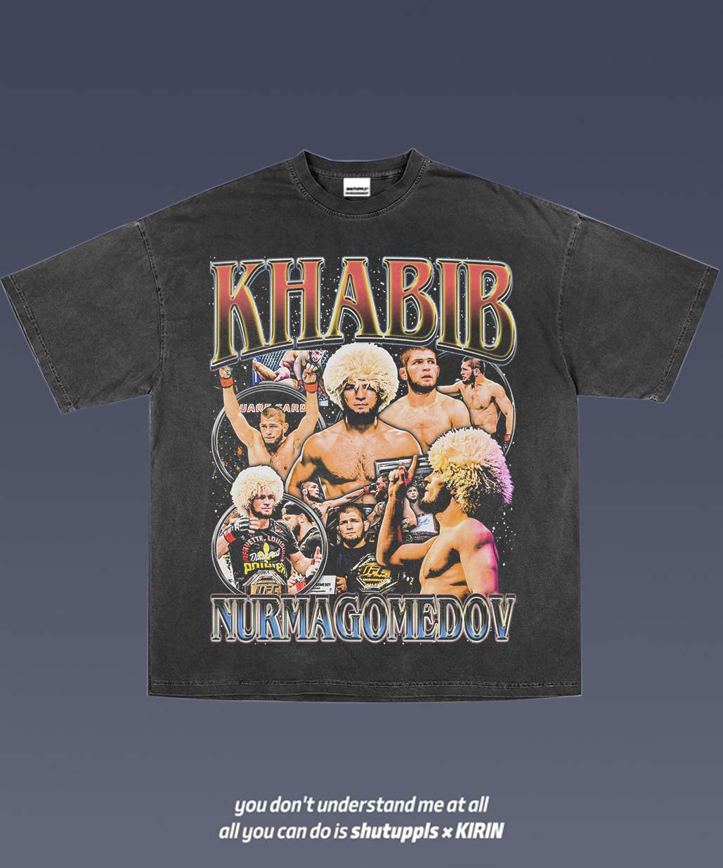 SHUTUPPLS KHABIB NURMAGOMEDOV TEE 1.0