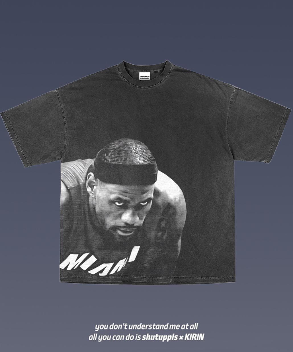 SHUTUPPLS LEBRON JAMES TEE 10.24