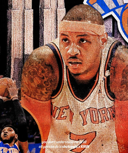 SHUTUPPLS  NEW YORK KNICKS CARMELO ANTHONY