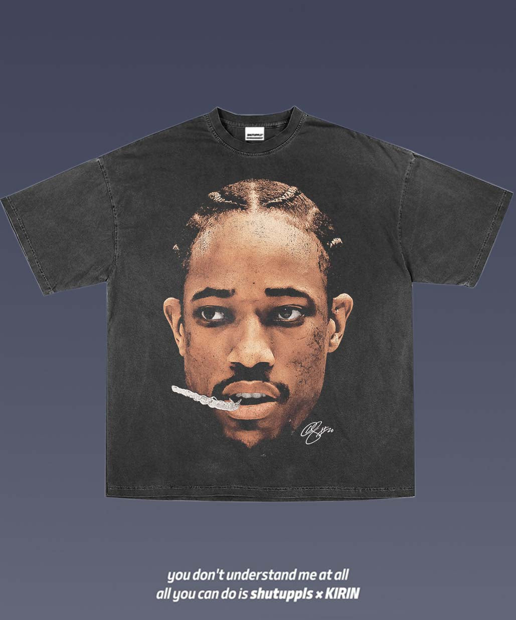 SHUTUPPLS DEROZAN TEE 2.3