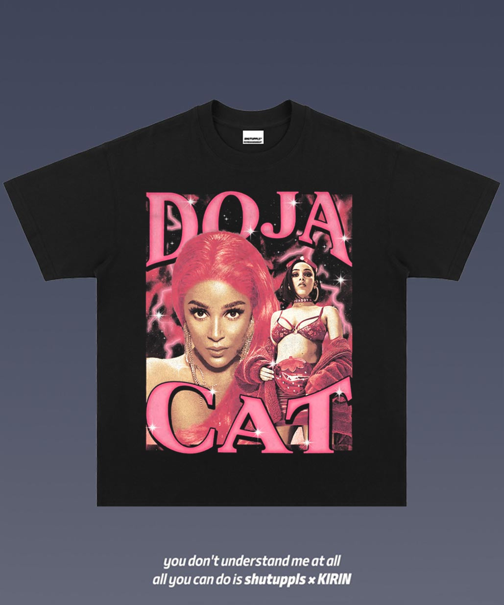 SHUTUPPLS DOJA CAT 1.0