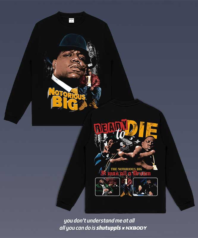 THE NOTORIOUS BIG LONG SLEEVES 1.1