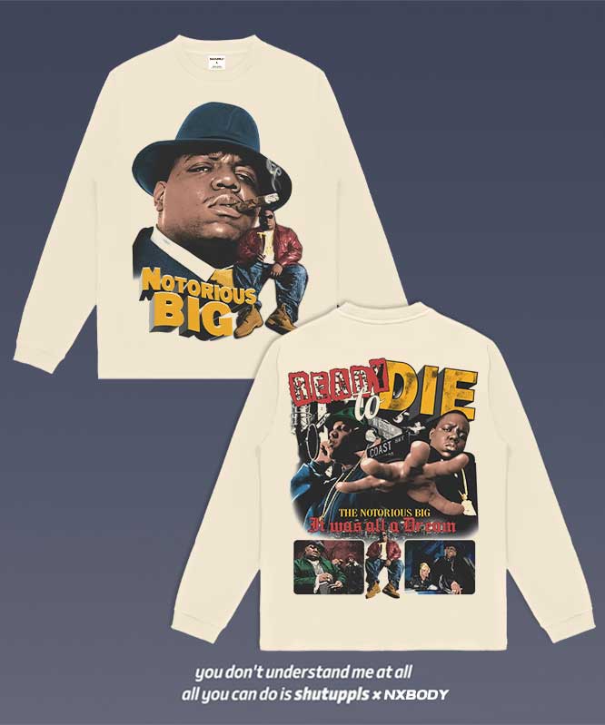 THE NOTORIOUS BIG LONG SLEEVES 1.1