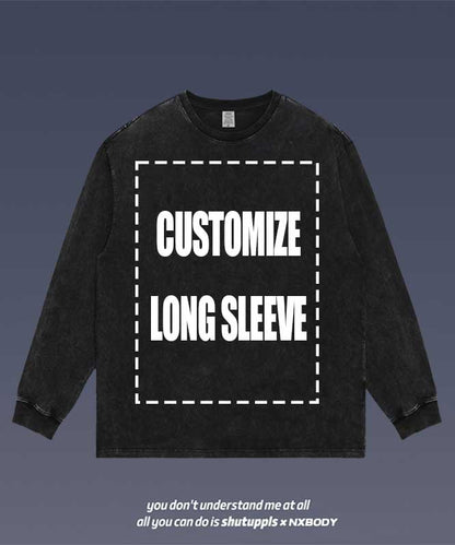 SHUTUPPLS CUSTOMIZED LONG SLEEVE