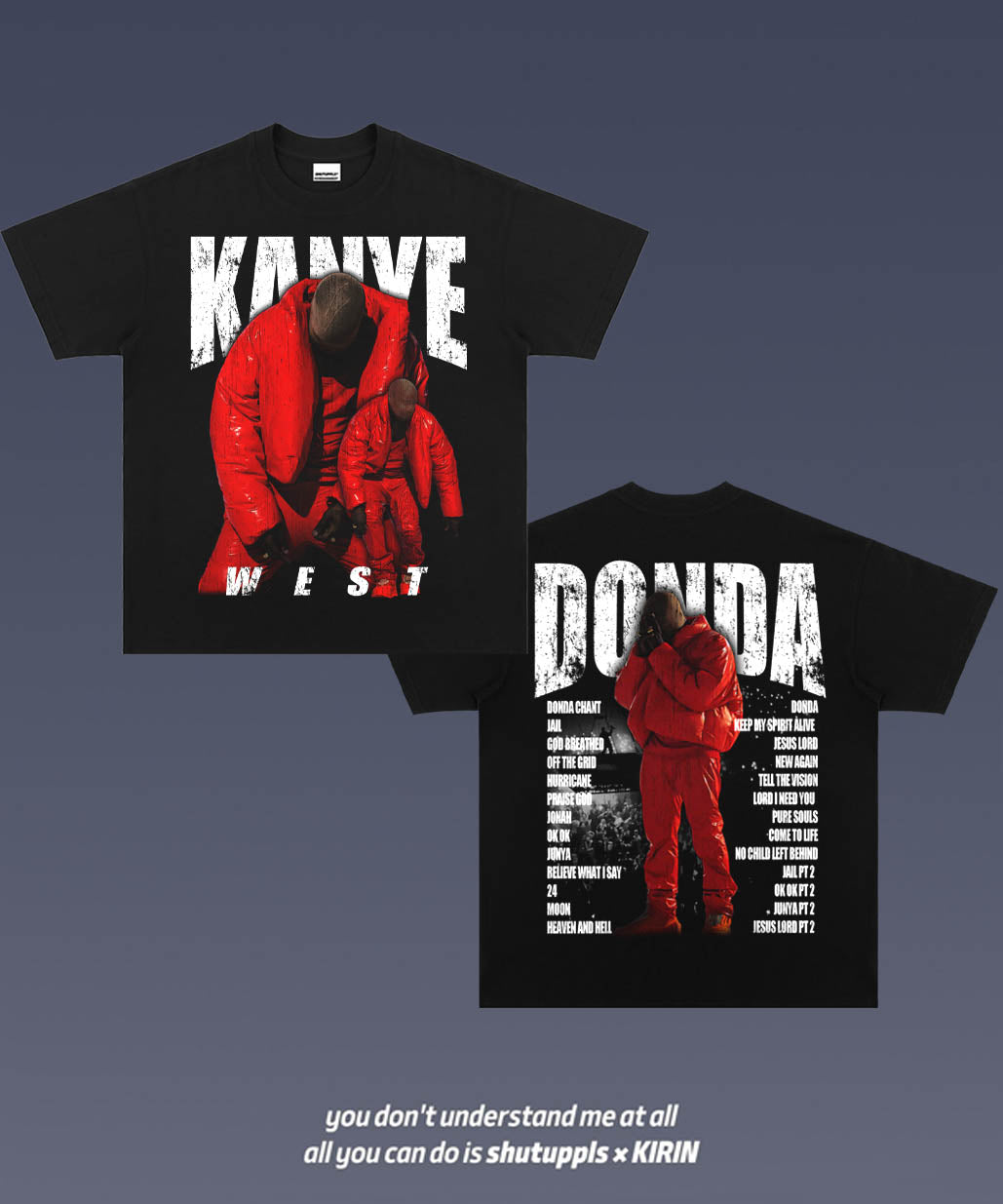 SHUTUPPLS KANYE WEST DONDA 5.0