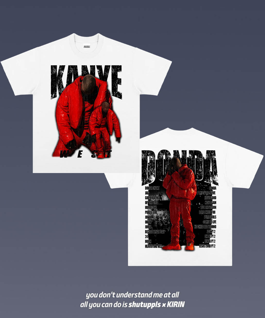 SHUTUPPLS KANYE WEST DONDA 5.0