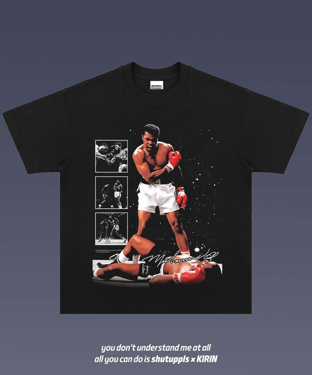 SHUTUPPLS MUHAMMAD ALI TEE 2.7