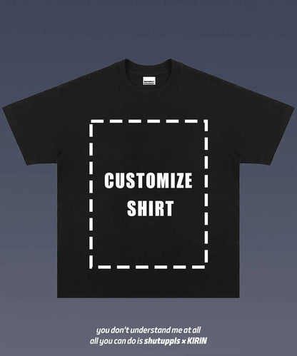 CUSTOMIZED T-SHIRT/TANK