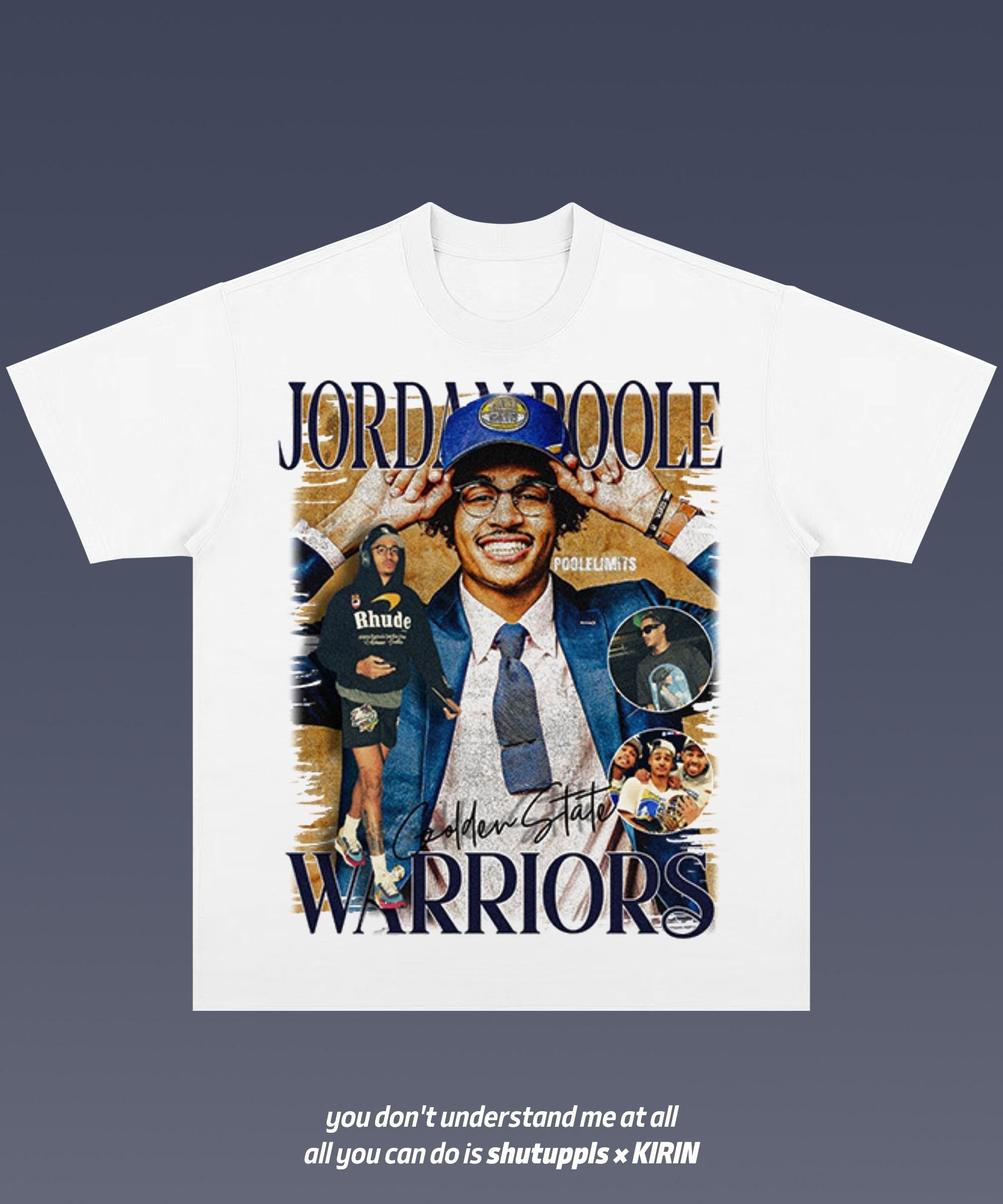 SHUTUPPLS JORDAN POOLE/WARRIORS