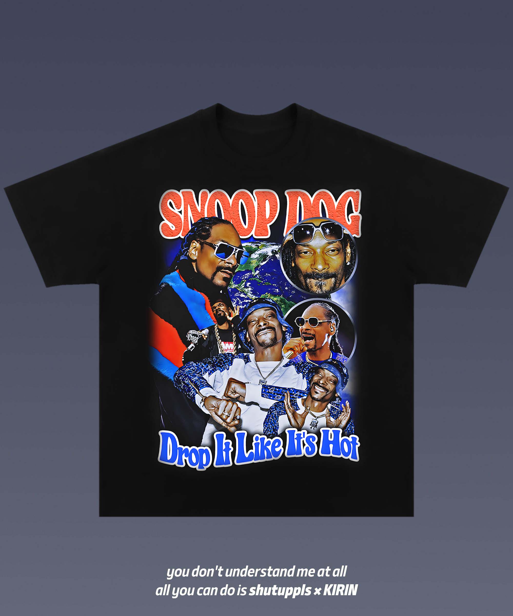 SHUTUPPLS SNOOP DOGG 1.4