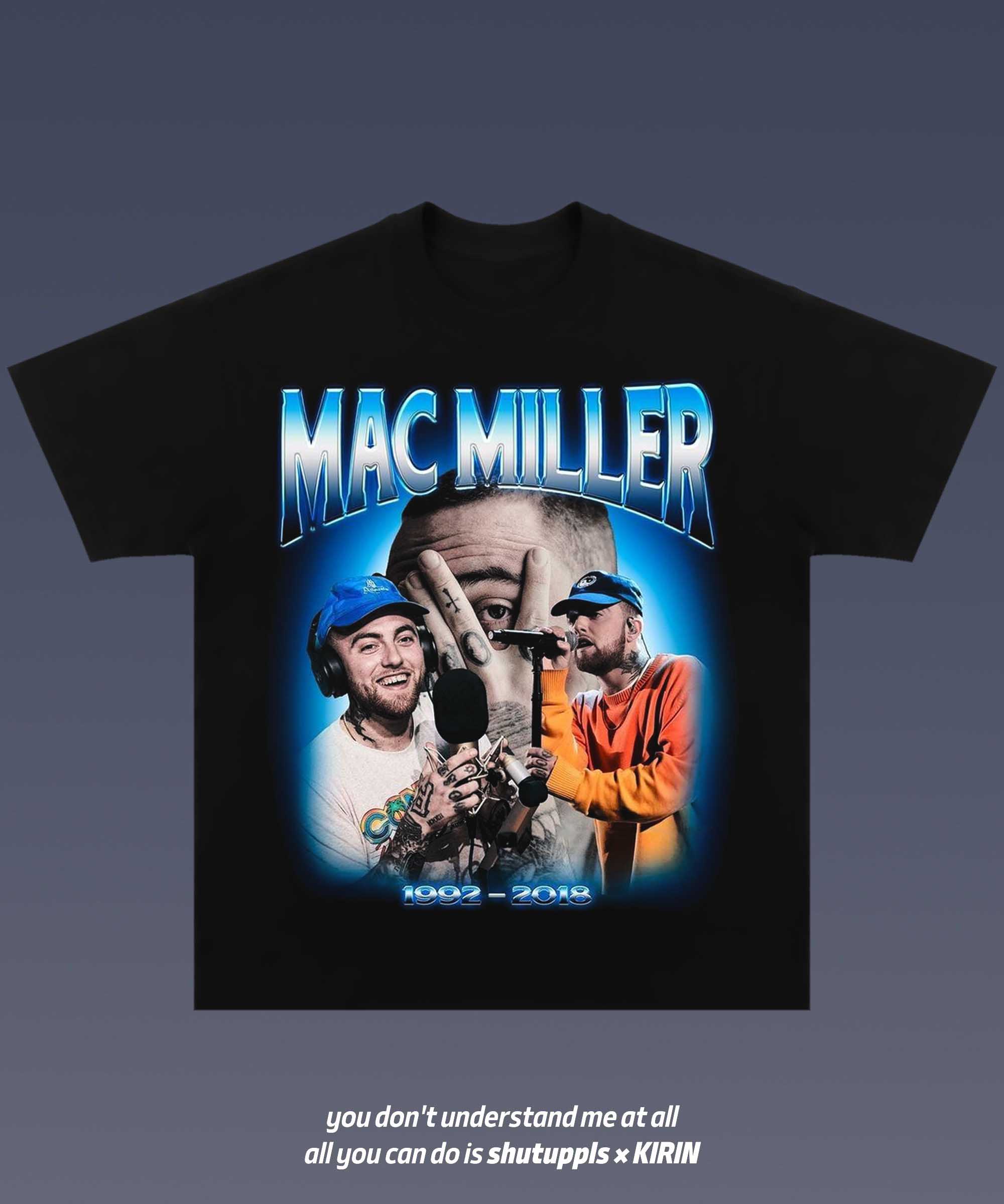 SHUTUPPLS MAC MILLER 1.7